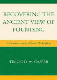 Recovering the Ancient View of Founding