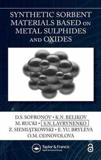 Synthetic Sorbent Materials Based on Metal Sulphides and Oxides