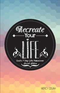 Recreate Your Life