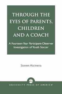 Through the Eyes of Parents, Children and a Coach