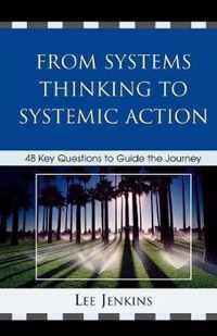 From Systems Thinking to Systemic Action