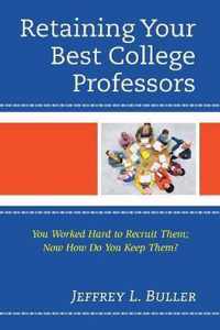 Retaining Your Best College Professors