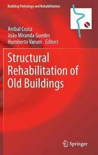 Structural Rehabilitation of Old Buildings