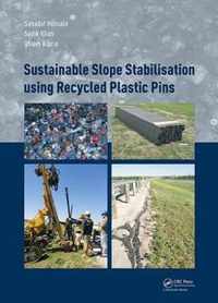 Sustainable Slope Stabilisation using Recycled Plastic Pins