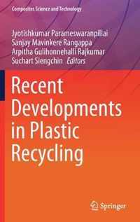 Recent Developments in Plastic Recycling