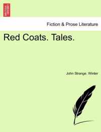 Red Coats. Tales.