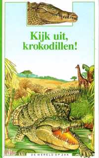 Kijk uit, krokodillen