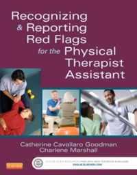 Recognizing and Reporting Red Flags for the Physical Therapist Assistant