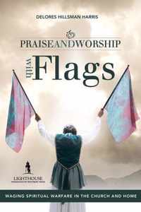 Praise and Worship with Flags