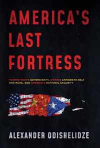 America's Last Fortress