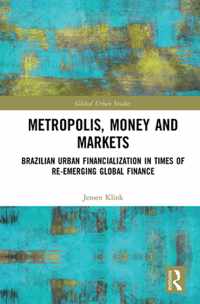 Metropolis, Money and Markets