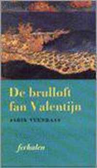 De Brulloft fan Valentijn