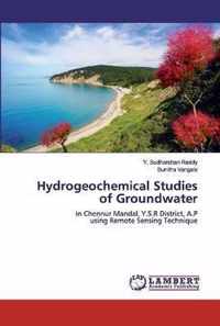 Hydrogeochemical Studies of Groundwater