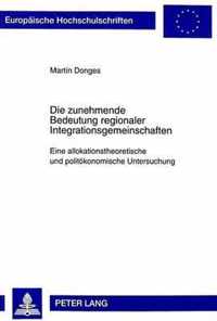 Die Zunehmende Bedeutung Regionaler Integrationsgemeinschaften