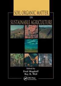 Soil Organic Matter in Sustainable Agriculture