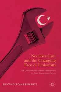 Neoliberalism and the Changing Face of Unionism