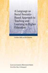 A Language as Social Semiotic-Based Approach to Teaching and Learning in Higher Education