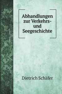 Abhandlungen zur Verkehrs- und Seegeschichte