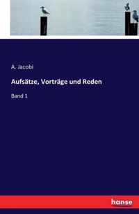 Aufsatze, Vortrage und Reden