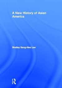 A New History of Asian America