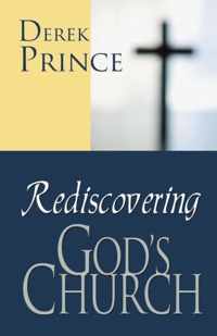 Rediscovering God's Church