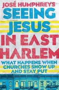 Seeing Jesus in East Harlem