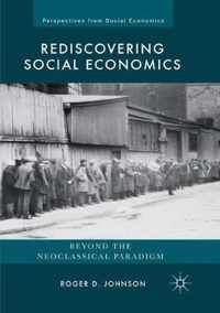 Rediscovering Social Economics