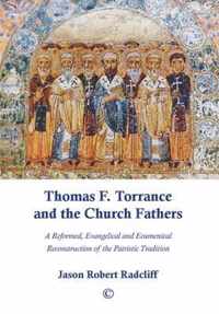 Thomas F. Torrance and the Church Fathers