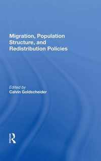 Migration, Population Structure, and Redistribution Policies