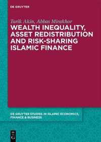 Wealth Inequality, Asset Redistribution and Risk-Sharing Islamic Finance