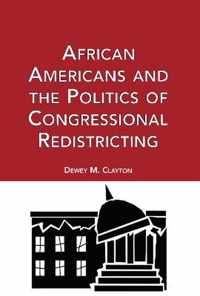 African Americans and the Politics of Congressional Redistricting