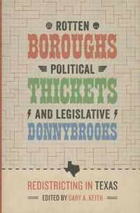 Rotten Boroughs, Political Thickets, and Legislative Donnybrooks