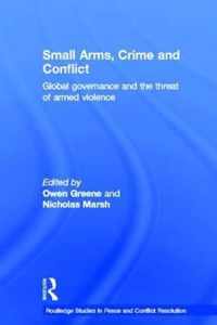 Small Arms, Crime and Conflict