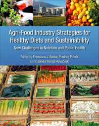 Agri-Food Industry Strategies for Healthy Diets and Sustainability