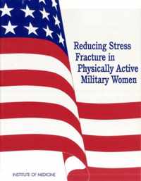 Reducing Stress Fracture in Physically Active Military Women