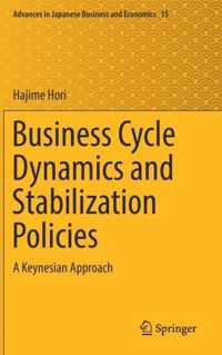 Business Cycle Dynamics and Stabilization Policies