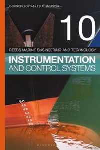 Reeds Vol 10 Instrumentation and Control Systems Reeds Marine Engineering and Technology Series