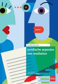 Mediation reeks  -   Juridische aspecten van mediation