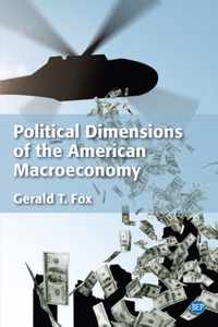 Political Dimensions of the American Macroeconomy