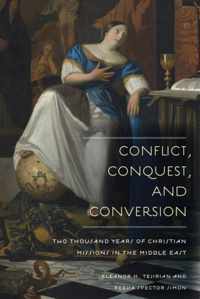 Conflict, Conquest, and Conversion