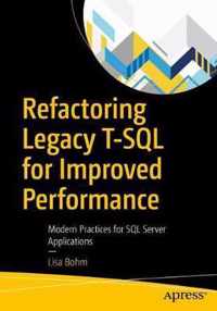 Refactoring Legacy T-SQL for Improved Performance