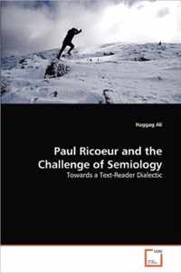 Paul Ricoeur and the Challenge of Semiology