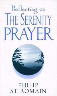 Reflecting on the Serenity Prayer