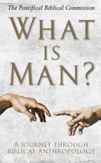 What Is Man?