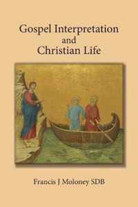 Gospel Interpretation and Christian Life