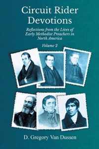 Circuit Rider Devotions, Reflections from the Lives of Early Methodist Preachers in North America