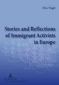 Stories and Reflections of Immigrant Activists in Europe