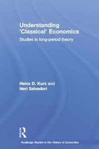 Understanding 'Classical' Economics