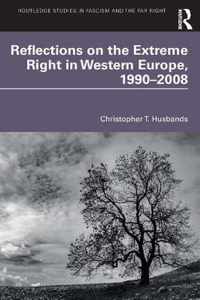 Reflections on the Extreme Right in Western Europe, 1990-2008