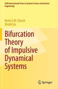 Bifurcation Theory of Impulsive Dynamical Systems